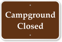 Campground Closed Campground Park Sign K 7980